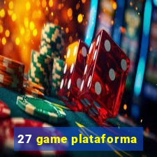 27 game plataforma